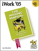 iWork '05: The Missing Manual
