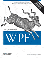 Programming WPF: Building Windows UI with Windows Presentation Foundation