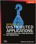 download Microsoft .NET Distributed Applications : Integrating XML Web Services and .NET Remoting: Integrating XML Web Services and .NET Remoting book