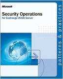 Security Operations for Microsoft Exchange 2000 Server