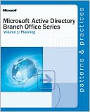 Microsoft Active Directory Branch Office Guide Volume 1: Planning: Planning