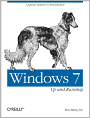 Windows 7: Up and Running