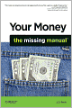 Your Money: The Missing Manual