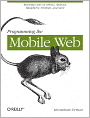 Programming the Mobile Web