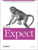 download Exploring Expect : A Tcl-based Toolkit for Automating Interactive Programs book