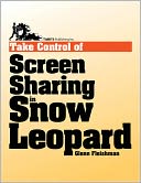 Take Control of Screen Sharing in Snow Leopard
