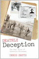 Deathly Deception : The Real Story of Operation Mincemeat
