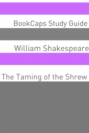 The Taming of the Shrew In Plain and Simple English (A Modern Translation and the Original Version)