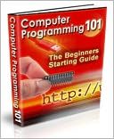 Computer Programming 101: The Beginner's Starting Guide - Programming will help you understand computers. After writing a few simple programs your confidence level will increase. Learning basic programming will show you whether you like programming.