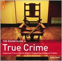 The Rough Guide to True Crime