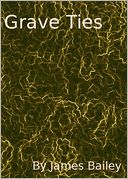 Grave Ties