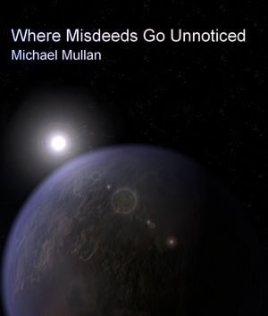 Where Misdeeds Go Unnoticed