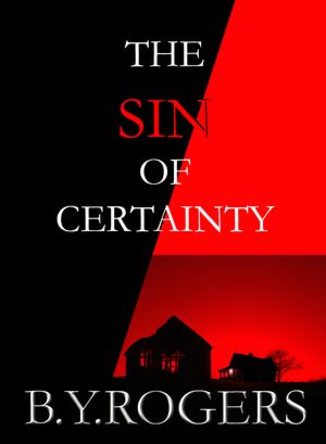 The Sin of Certainty