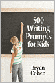500 Writing Prompts for Kids: First Grade through Fifth Grade