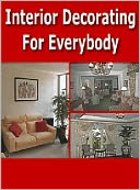 download Interior Decorating For Everybody book