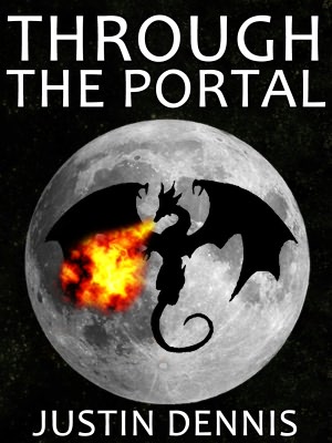 Through the Portal (Book One in the Through the Portal Trilogy)