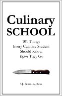 Culinary School 101 Things Every Culinary Student Should Know Before They Go