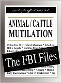 Animal / Cattle Mutilation: The FBI Files