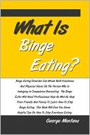 What Is Binge Eating?: Binge Eating Disorder Can Wreak Both Emotional And Physical Havoc On The Person Who Is Indulging In Compulsive Overeating. The Binge Eater Will Need Professional Help As Well As Help From Friends And Family To Learn How To Stop...