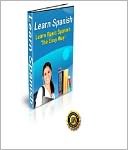 Learn Spanish - Learn Basic Spanish The Easy Way!