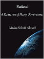 Flatland: A Romance of Many Dimensions