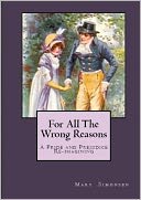 For All the Wrong Reasons - A Novella