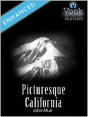 Picturesque California: Vook Classics