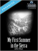 download My First Summer in the Sierra by John Muir : Vook Classics book