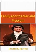 Fanny and the Servant Problem w/ Direct link technology (A Classic Drama)