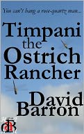 Timpani the Ostrich Rancher
