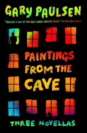 Paintings from the Cave: Three Novellas