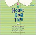 Hound Dog True (Lib)(CD)