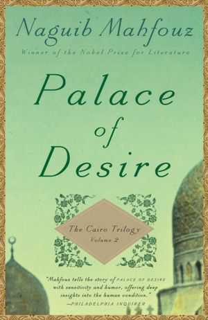 Palace of Desire: The Cairo Trilogy, Volume 2