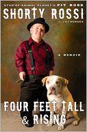 Four Feet Tall and Rising by Shorty Rossi: Book Cover