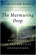 The Murmuring Deep: Reflections on the Biblical Unconscious