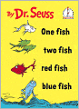 One Fish, Two Fish, Red Fish, Blue Fish