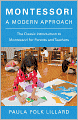 Montessori: A Modern Approach: A Modern Approach