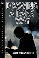 Drawing a Dark Way: A Fantasy Adventure