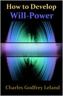 How to Develop Will Power