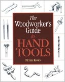 The Woodworker's Guide to Hand Tools
