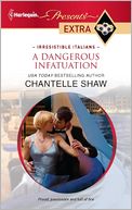 A Dangerous Infatuation (Harlequin Presents Extra Series #182)