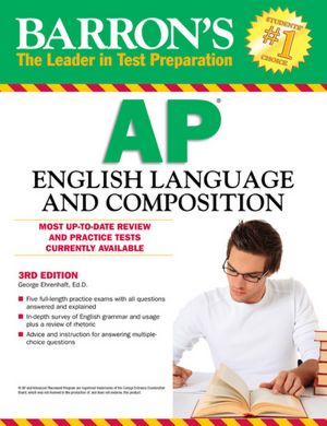 Barron's AP English Language and Composition, 4th Edition
