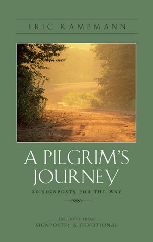 A Pilgrim's Journey: 20 Signposts for the Way