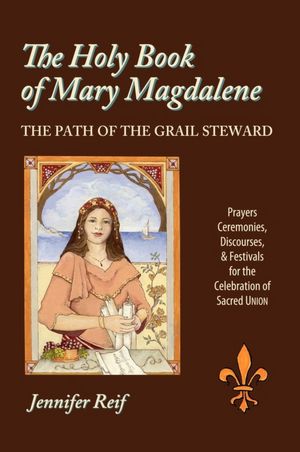 The Holy Book Of Mary Magdalene