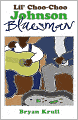Lil' Choo-Choo Johnson, Bluesman