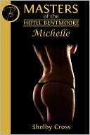 Masters of the Hotel Bentmoore: Michelle (a short BDSM 