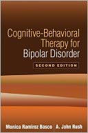 Cognitive-Behavioral Therapy for Bipolar Disorder, Second Edition