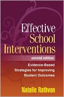Effective School Interventions: Evidence-Based Strategies for Improving Student Outcomes