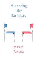 Mentoring Like Barnabas