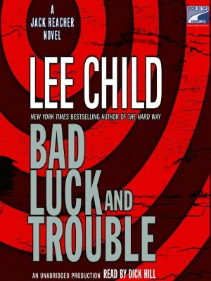 Bad Luck and Trouble (Jack Reacher Series #11)